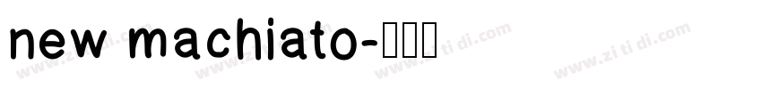 new machiato字体转换